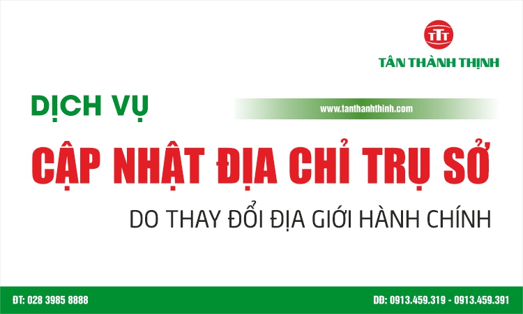 Cập Nhật Địa Chỉ Trụ Sở Doanh Nghiệp – Tuân Thủ Quy Định Mới Nhất